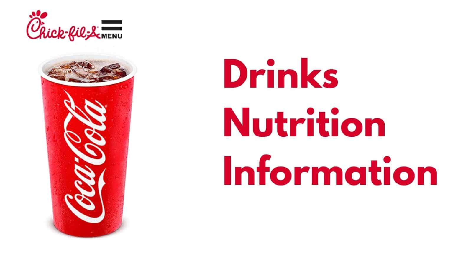 Chick-fil-A Drinks Nutrition Guide USA (up-to-date) 2026